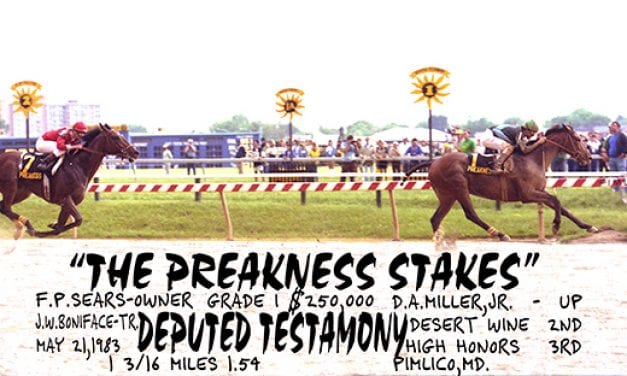 Preakness Past: Deputed Testamony and one for the home team
