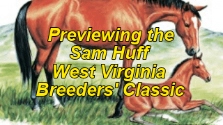 VIDEO: Previewing the Sam Huff WV Breeders’ Classic